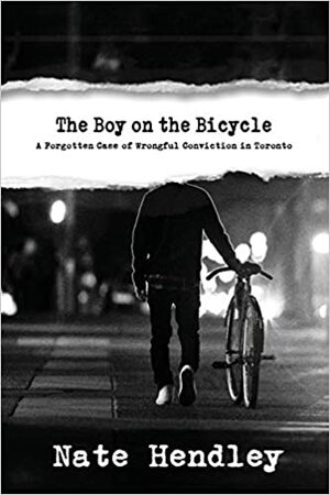 The Boy on the Bicycle by Nate Hendley