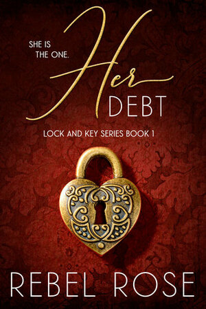 Her Debt by Rebel Rose