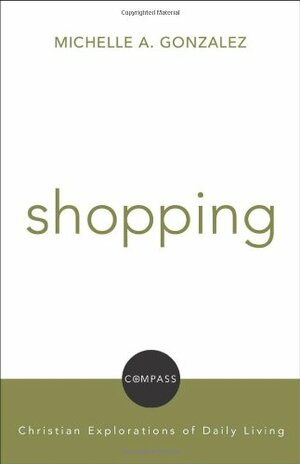 Shopping by Michelle A. Gonzalez, David H. Jensen