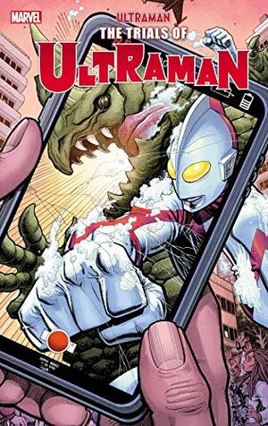 The Trials Of Ultraman by Kyle Higgins, Mat Groom, Arthur Adams