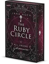 The Ruby Circle - Geheimnisse by Jana Hoch
