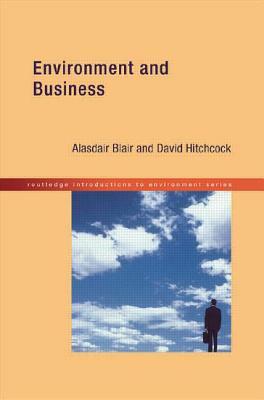 Environment and Business by David Hitchcock, Alasdair Blair