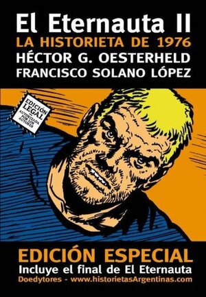 El Eternauta II: La historieta de 1976 by Francisco Solano López, Héctor Germán Oesterheld