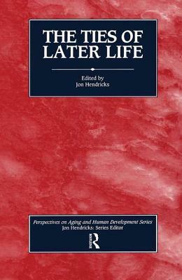 The Ties of Later Life by Jon Hendricks