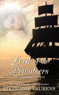 Lord of the Privateers by Stephanie Laurens