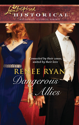 Dangerous Allies by Renee Ryan