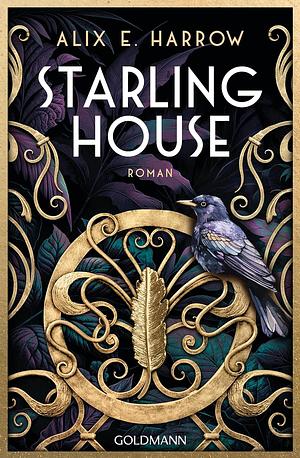 Starling House by Alix E. Harrow