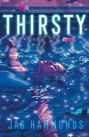 Thirsty: A Novel by Jas Hammonds