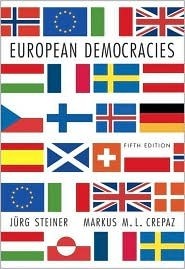 European Democracies by Jürg Steiner, Markus M.L. Crepaz