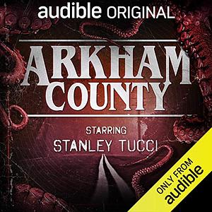 Arkham County by Guy Adams, A.K. Benedict