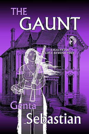 The Gaunt by Genta Sebastian