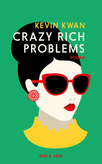 Crazy Rich Problems by Kevin Kwan