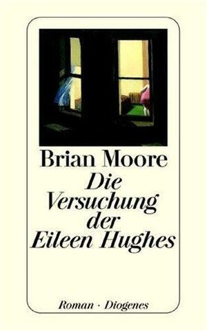 Die Versuchung der Eileen Hughes. by Nikolaus Stingl, Brian Moore, Brian Moore
