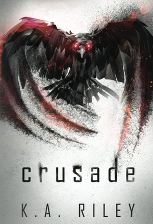 Crusade by K.A. Riley