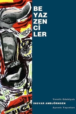 Beyaz Zenciler by Banu Gürsaler Syvertsen, Ingvar Ambjørnsen