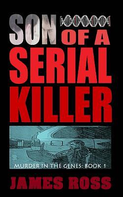 Son of a Serial Killer by Jams N. Roses