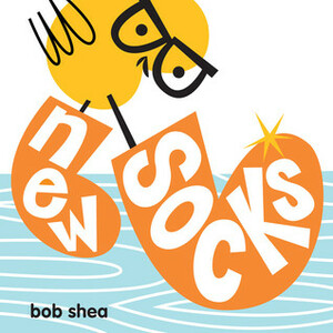 New Socks by Bob Shea