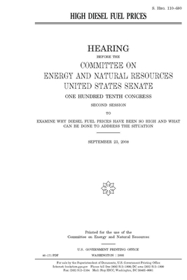 High diesel fuel prices by Committee on Energy and Natura (senate), United States Senate, United States Congress
