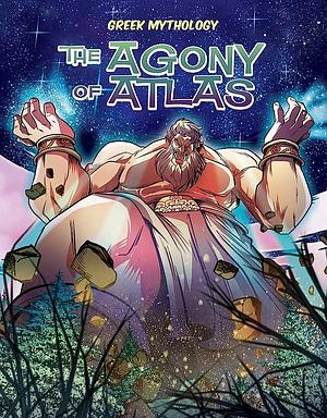 The Agony of Atlas by David Campiti
