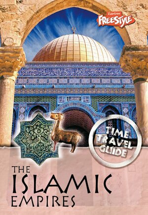 The Islamic Empires by Louise Spilsbury, John Haywood, Richard Spilsbury