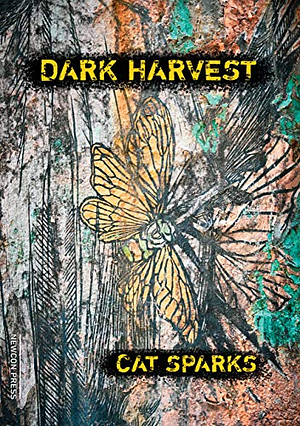 Dark Harvest by Cat Sparks