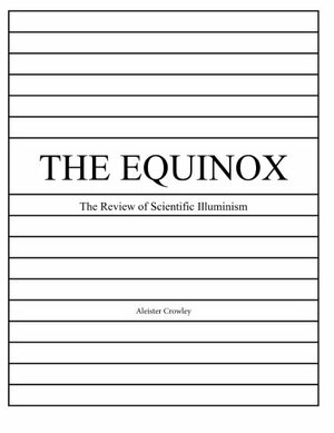 The Equinox, Vol. 1, No. 3: Review of Scientific Illuminism by Jack Hammerly, Aleister Crowley