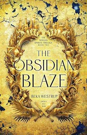 The Obsidian Blaze by Beka Westrup