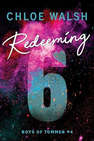 Redeeming 6 by Chloe Walsh