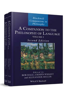 A Companion to the Philosophy of Language, 2 Volume Set by 