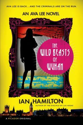 Wild Beasts of Wuhan by Ian Hamilton
