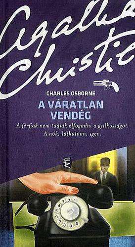 A váratlan vendég by Charles Osborne, Agatha Christie