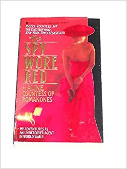 The Spy Wore Red by Countess of Romanones, Aline