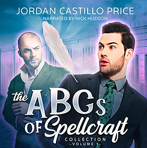 The ABCs of Spellcraft Collection: Volume 1 by Jordan Castillo Price