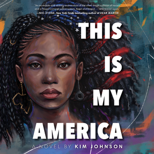 This Is My America by Kim Johnson