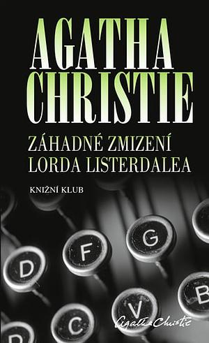 Záhadné zmizení lorda Listerdalea by Agatha Christie