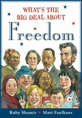 What's the Big Deal about Freedom by Ruby Shamir