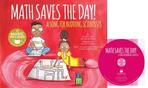 Math Saves the Day!: A Song for Budding Scientists [With CD (Audio)] by Katie Hoena