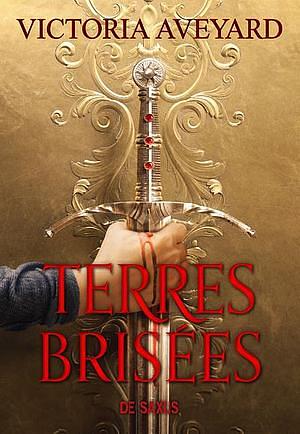 Terres Brisées by Victoria Aveyard