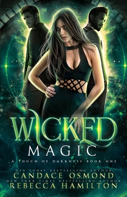 Wicked Magic by Candace Osmond, Rebecca Hamilton