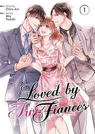 Loved by Two Fiancés (Manga) Vol. 1 by Chizu Aoi