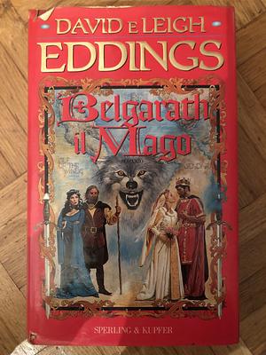 Belgarath il mago by David Eddings, Leigh Eddings