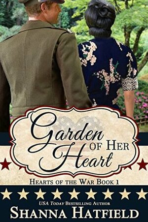 Garden of Her Heart by Shanna Hatfield