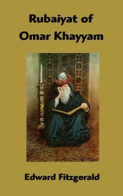 Rubaiyat of Omar Khayyam by Edward Fitzgerald, Omar Khayyám