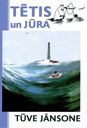 Tētis un jūra  by Tove Jansson