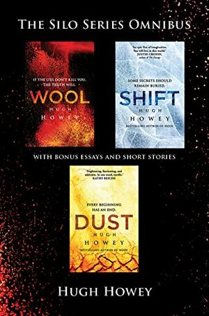 The Silo Saga: Wool, Shift, Dust, and Sil0 Stories by Hugh Howey