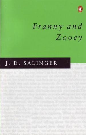 Franny and Zooey by J.D. Salinger