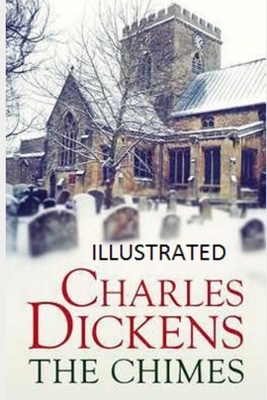 The Chimes Illustrated by Charles Dickens