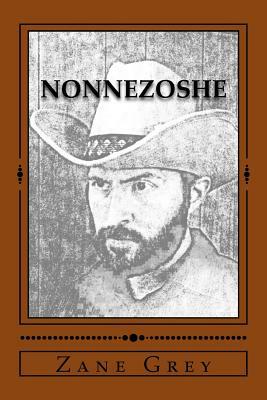 Nonnezoshe by Zane Grey