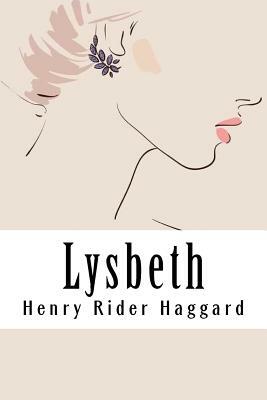 Lysbeth by H. Rider Haggard