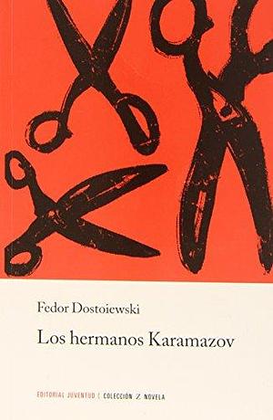 Los hermanos Karamazov by Fyodor Dostoevsky